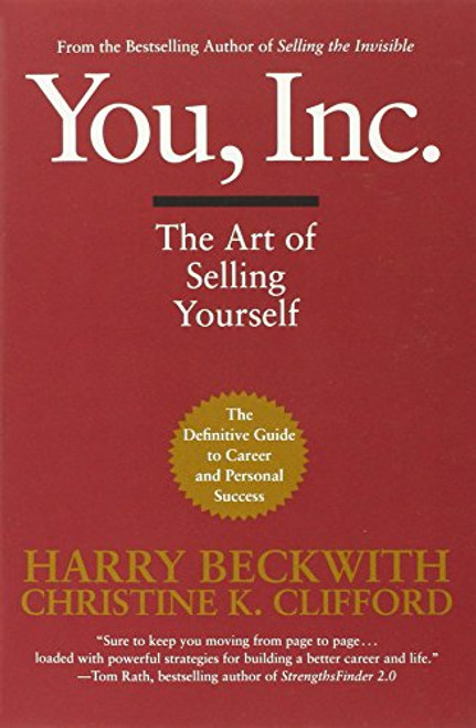 You, Inc.: The Art of Selling Yourself By Harry Beckwith - Paperback