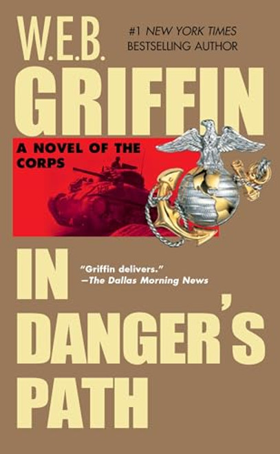 In Danger's Path By W. E. B. Griffin - Mass Market Paperbound