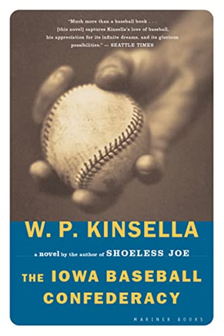 The Iowa Baseball Confederacy By W. P. Kinsella - Paperback