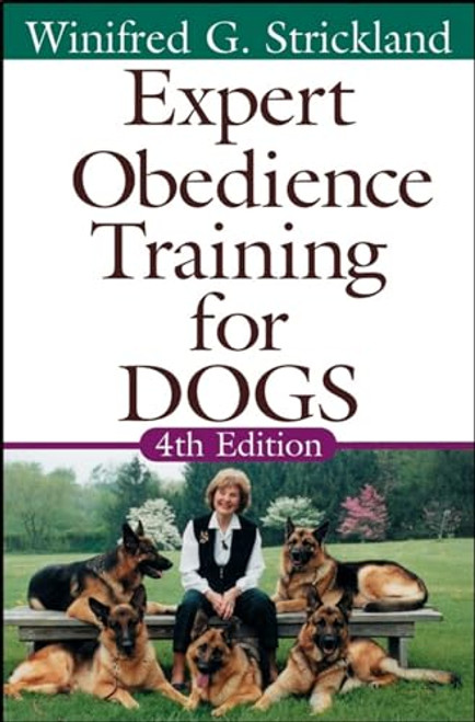 Expert Obedience Training for Dogs By Winifred Gibson Strickland - Hardcover
