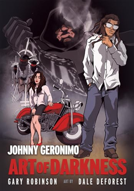 Johnny Geronimo: Art of Darkness By Gary Robinson - Paperback