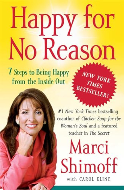 Happy for No Reason: 7 Steps to Being Happy from the Inside Out By Marci Shimoff - Paperback