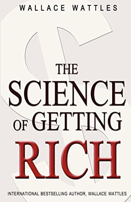 The Science of Getting Rich By Wallace Wattles - Paperback