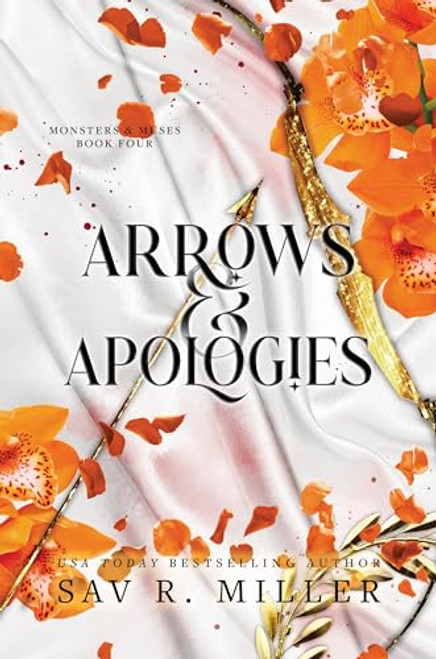 Arrows and Apologies By Sav R. Miller - Hardcover