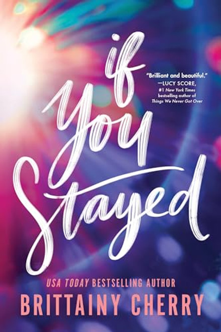 If You Stayed (Standard Edition) By Brittainy Cherry - Paperback