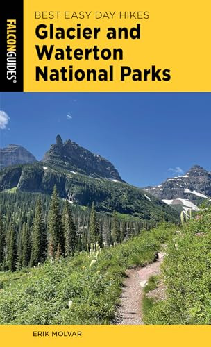Best Easy Day Hikes Glacier and Waterton Lakes National Parks By Erik Molvar - Paperback