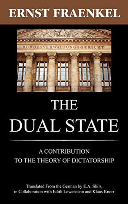 The Dual State By Ernst Fraenkel - Hardcover