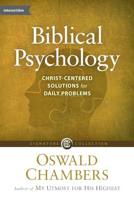 Biblical Psychology: Christ-Centered Solutions for Daily Problems By Oswald Chambers - Paperback