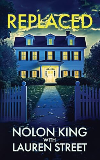 Replaced By Nolon King - Paperback