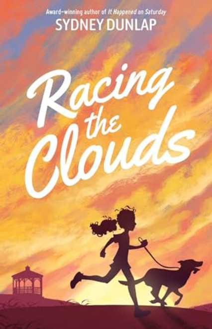 Racing the Clouds By Sydney Dunlap - Hardcover