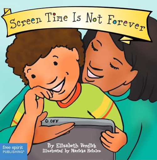Screen Time Is Not Forever Board Book By Elizabeth Verdick - Board Books