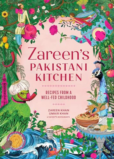 Zareen's Pakistani Kitchen: Recipes from a Well-Fed Childhood By Zareen Khan - Hardcover