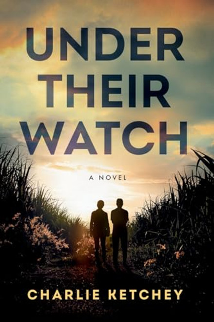 Under Their Watch By Charlie Ketchey - Paperback