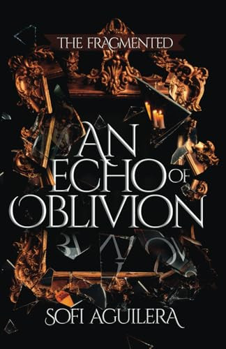 An Echo of Oblivion By Sofi Aguilera - Paperback