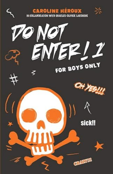 Do Not Enter! 1: For Boys Only By Caroline Heroux - Paperback