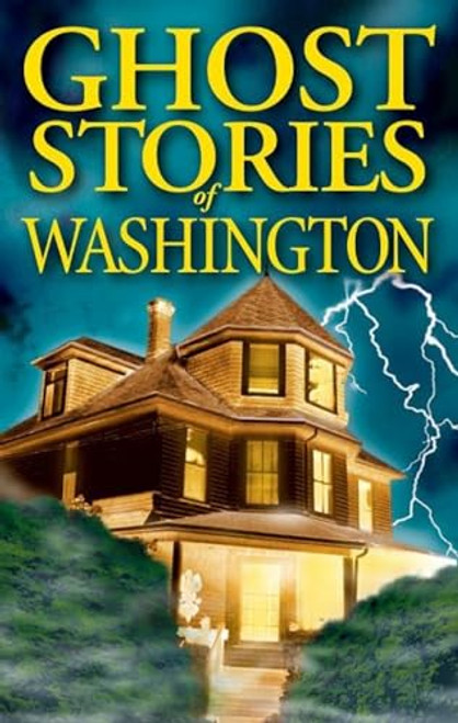 Ghost Stories of Washington By Barbara Smith - Paperback