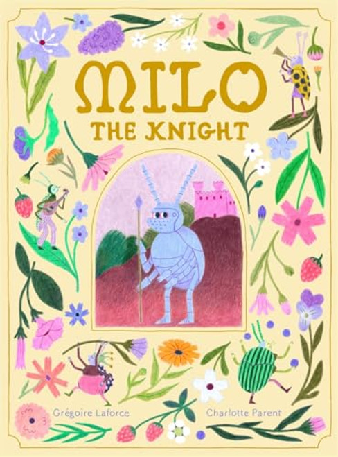 Milo the Knight By Grgoire Laforce - Hardcover