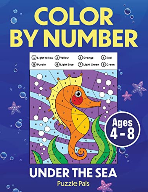 Under The Sea Color By Number: Coloring Book For Kids Ages 4 - 8 By Puzzle Pals - Paperback