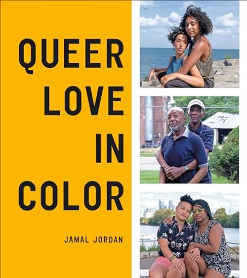 Queer Love in Color By Jamal Jordan - Hardcover