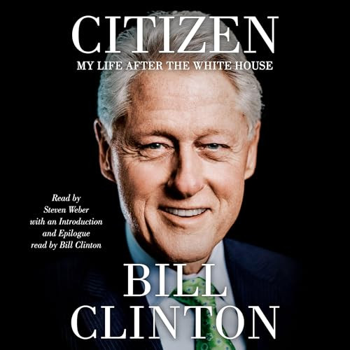 Citizen: My Life After the White House By Bill Clinton - Compact Disc