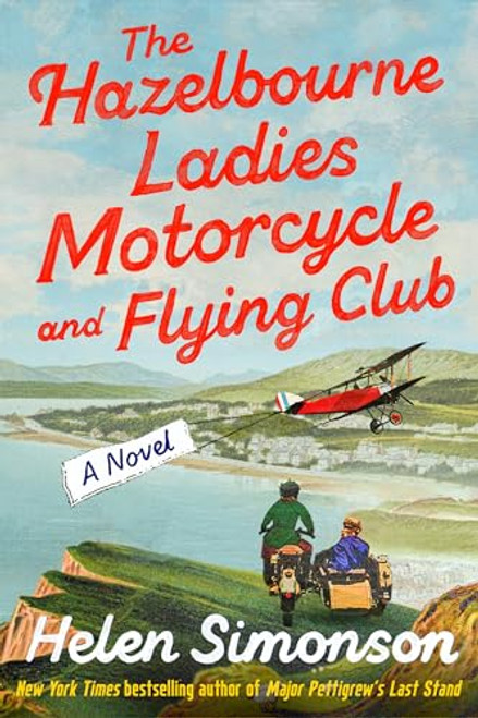 The Hazelbourne Ladies Motorcycle and Flying Club By Helen Simonson - Hardcover