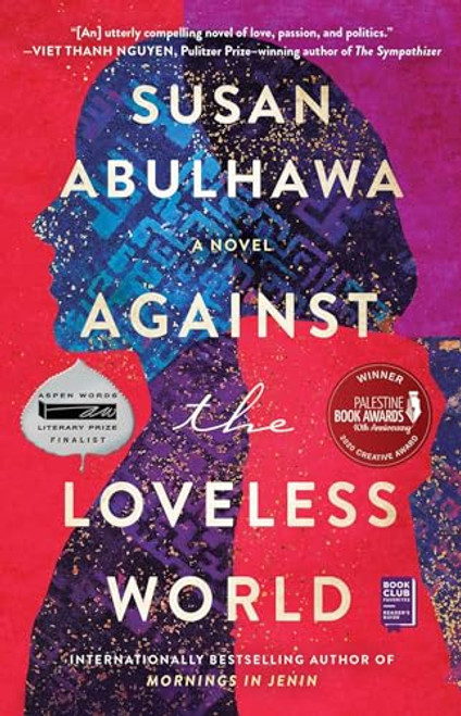 Against the Loveless World By Susan Abulhawa - Paperback