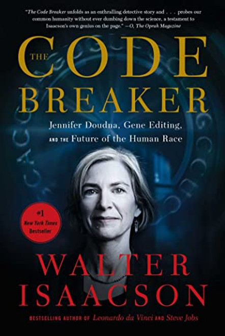 The Code Breaker: Jennifer Doudna, Gene Editing, and the Future of the Human Race By Walter Isaacson - Paperback