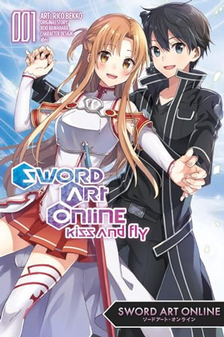 Sword Art Online: Kiss and Fly, Vol. 1 (Manga): Volume 1 By Reki Kawahara - Paperback