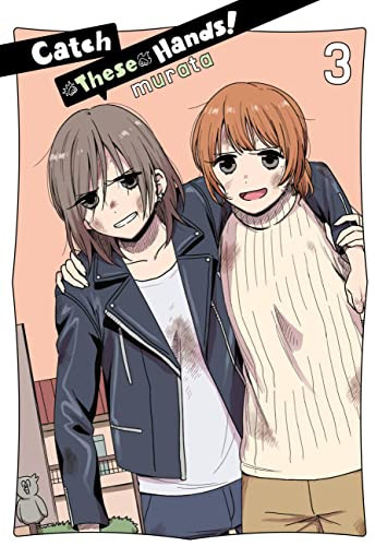 Catch These Hands!, Vol. 3 By Murata - Paperback