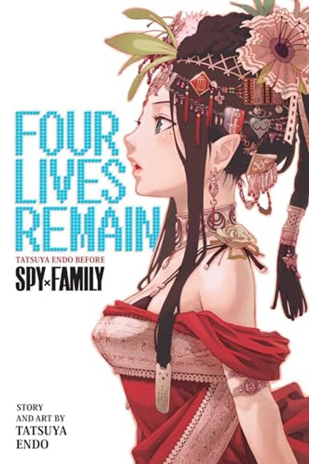 Four Lives Remain: Tatsuya Endo Before Spy X Family By Tatsuya Endo - Paperback