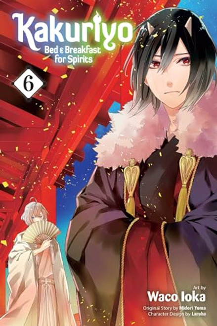 Kakuriyo: Bed & Breakfast for Spirits, Vol. 6 By Midori Yuma - Paperback