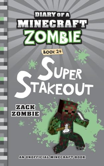 Diary of a Minecraft Zombie Book 24: Super Stakeout By Zack Zombie - Paperback