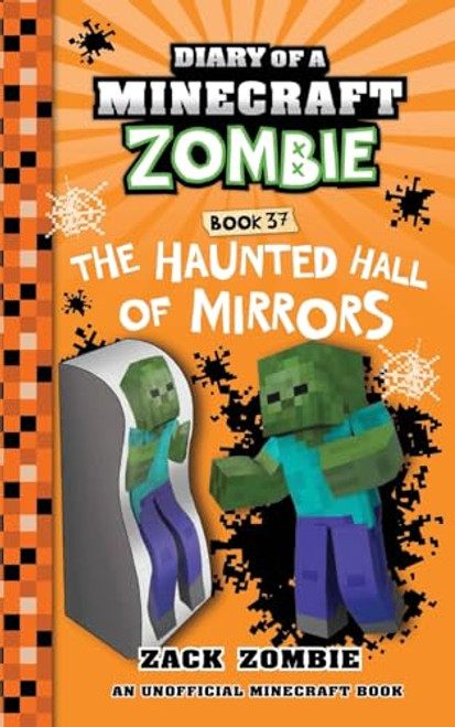 Diary of a Minecraft Zombie Book 37: The Haunted Hall of Mirrors By Zack Zombie - Paperback