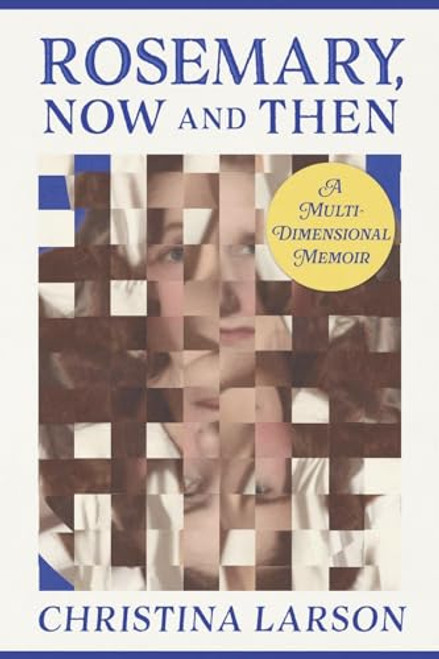 Rosemary, Now and Then By Christina Larson - Paperback