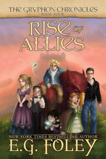 Rise of Allies (The Gryphon Chronicles, Book 4) By E. G. Foley - Paperback