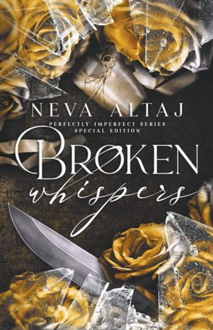 Broken Whispers (Special Edition Print) By Neva Altaj - Paperback