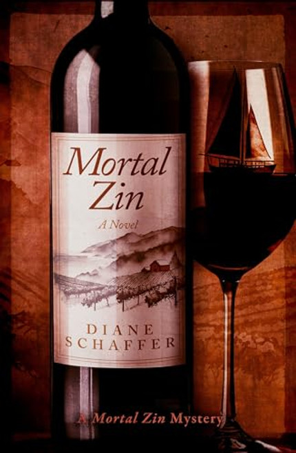 Mortal Zin: A Mystery Novel By Diane Schaffer - Paperback