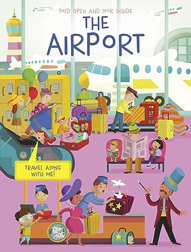 Fold Open and Look Inside the Airport By Anja de Lombaert - Board Books