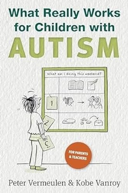 What Really Works for Children with Autism By Peter Vermeulen - Paperback