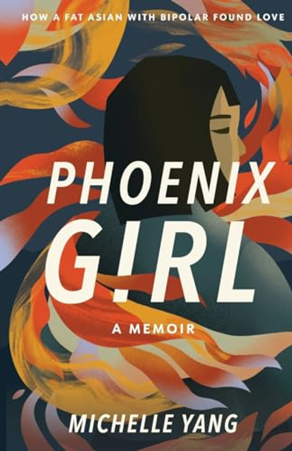 Phoenix Girl: A Memoir By Michelle Yang - Paperback