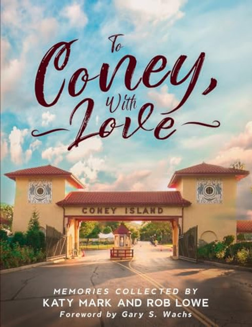 To Coney, With Love By Rob Lowe - Paperback