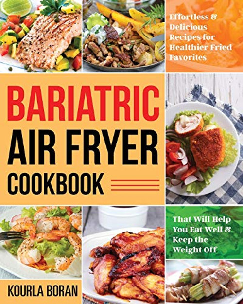Bariatric Air Fryer Cookbook By Kourla Boran - Paperback