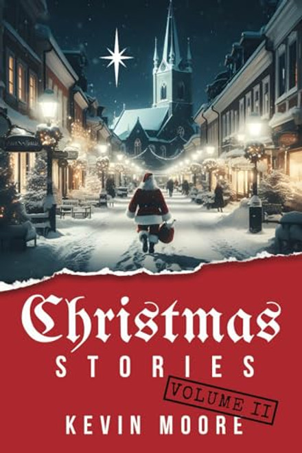 Christmas Stories: Volume II By Kevin Moore - Paperback