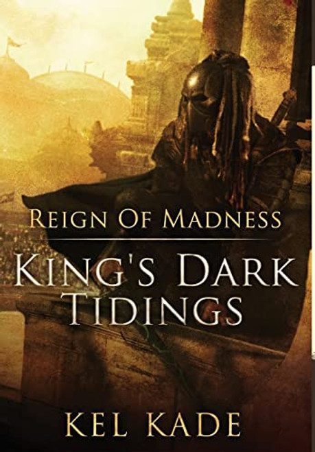 Reign of Madness By Kel Kade - Hardcover