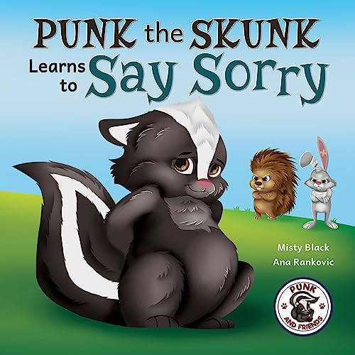 Punk the Skunk Learns to Say Sorry By Misty Black - Paperback