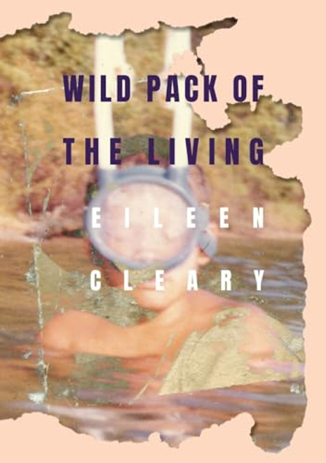 Wild Pack of the Living By Eileen Cleary - Paperback