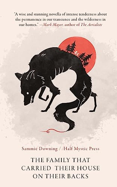 The Family That Carried Their House on Their Backs By Sammie Downing - Paperback