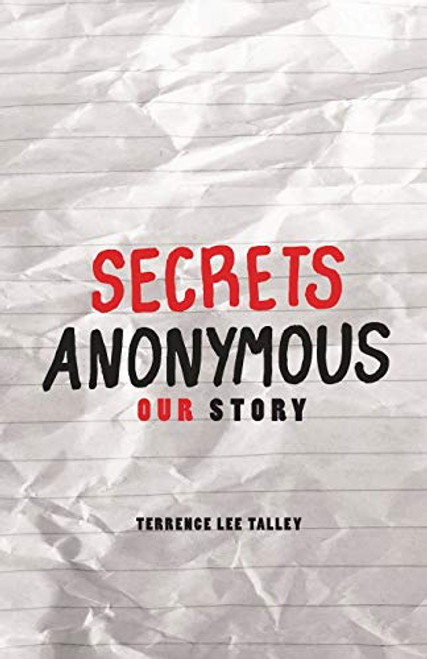 Secrets Anonymous: Our Story By Terrence Lee Talley - Paperback