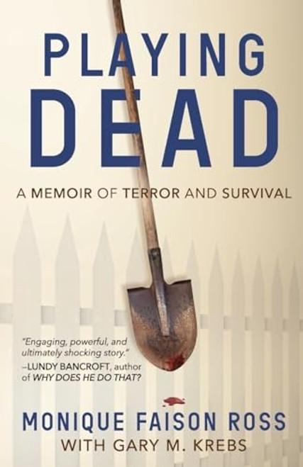 Playing Dead: A Memoir of Terror and Survival By Monique Faison Ross - Paperback