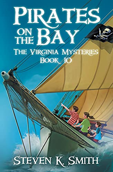 Pirates on the Bay By Steven K. Smith - Paperback
